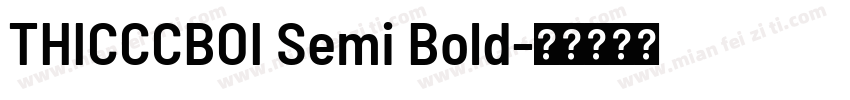 THICCCBOI Semi Bold字体转换